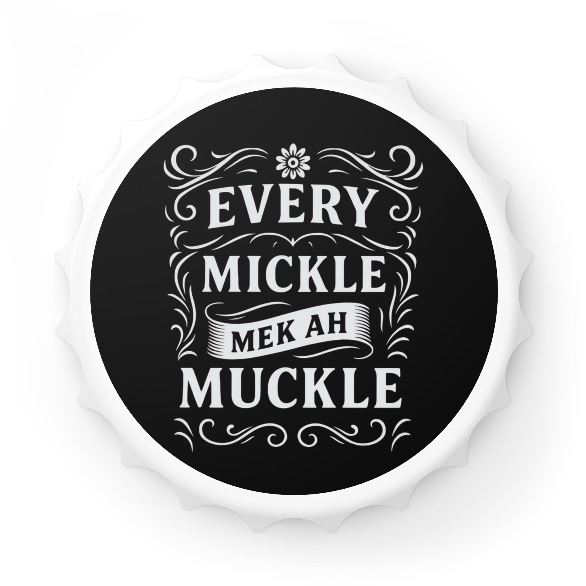 Bottle Opener with Jamaican Quote