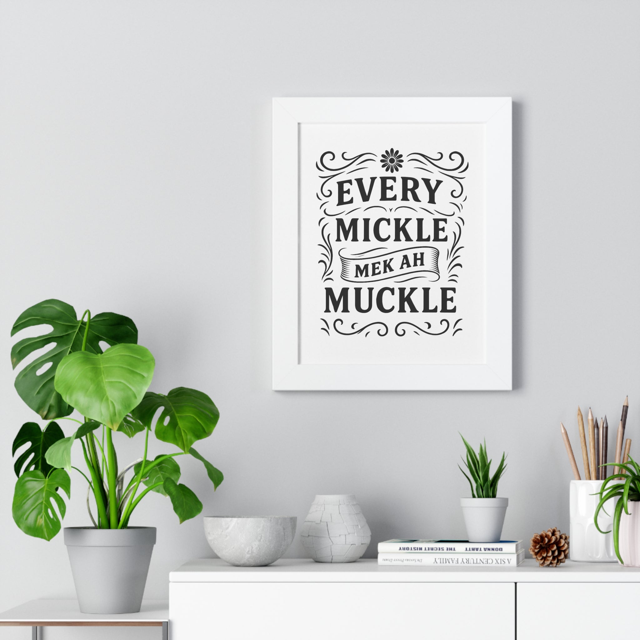Framed Art With Jamaican Quote.