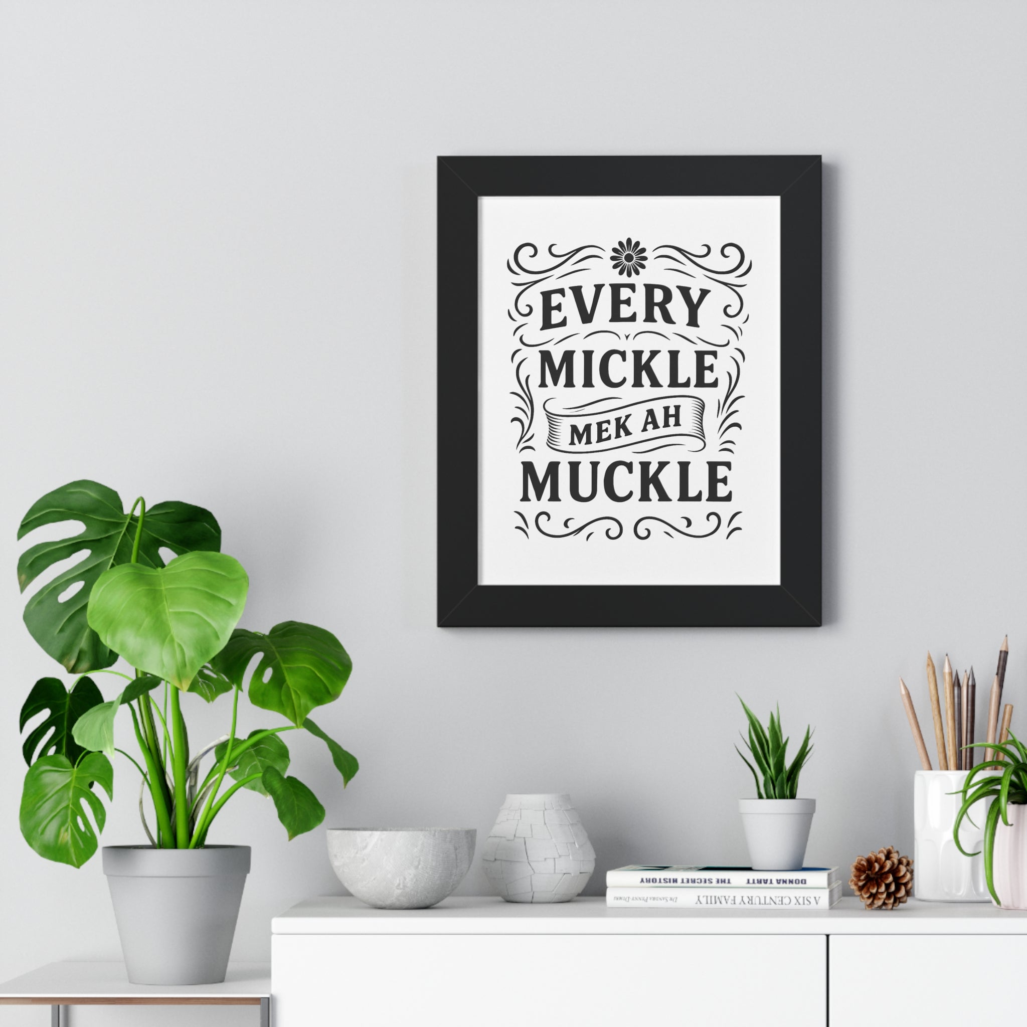 Framed Art With Jamaican Quote.